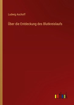 Über die Entdeckung des Blutkreislaufs