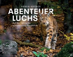 Abenteuer Luchs - Hafner, Armin