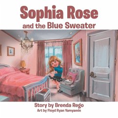 Sophia Rose and the Blue Sweater - Rego, Brenda