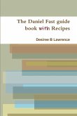 The Daniel Fast guide book with Recipes