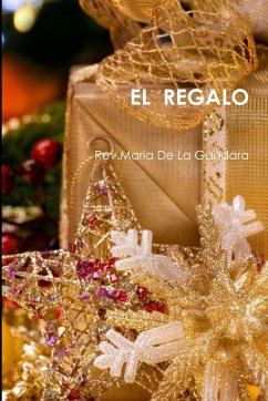 EL REGALO - de La Gandara, Rev. Maria