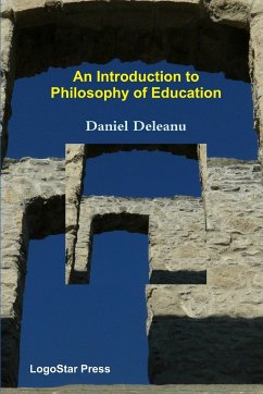 An Introduction to Philosophy of Education - Deleanu, Daniel