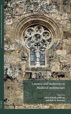 Cover Lateness and Modernity in Medieval Architecture