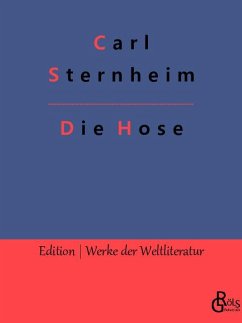Die Hose - Sternheim, Carl