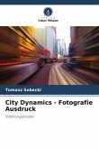 City Dynamics - Fotografie Ausdruck