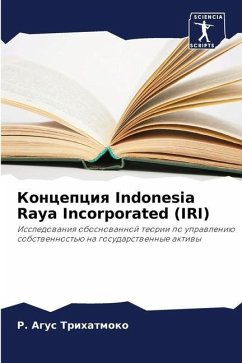 Koncepciq Indonesia Raya Incorporated (IRI) - Trihatmoko, R. Agus