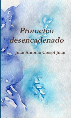 Prometeo desencadenado - Crespí Juan, Juan Antonio