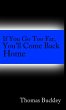 If You Go To Far, You'll Come Back Home - Bild 1