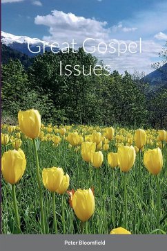 Great Gospel Issues - Bloomfield, Peter