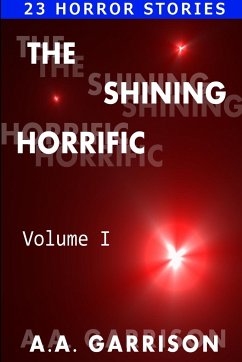 The Shining Horrific - Garrison, A. A.