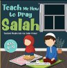 Teach Me How to Pray Salah; Teaching... - Bild 1