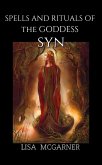 Spells and Rituals of the Goddess Syn (eBook, ePUB)