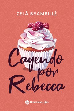 Cayendo por Rebecca (eBook, ePUB) - Brambillé, Zelá