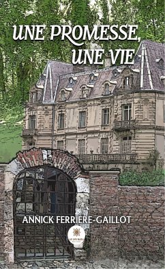 Une promesse, une vie (eBook, ePUB) - Ferrière-Gaillot, Annick