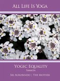 All Life Is Yoga: Yogic Equality - Samata (eBook, ePUB)