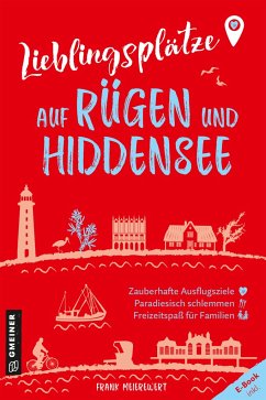 Lieblingsplätze auf Rügen und Hiddensee - Meierewert, Frank