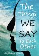 The Things We Say To Each Other - Bild 1