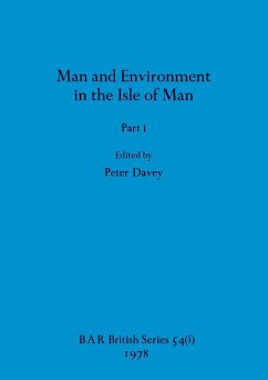 Man and Environment in the Isle of Man, Part i