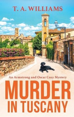 Murder in Tuscany - Williams, T A