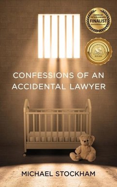 Confessions of an Accidental Lawyer - Stockham, Michael