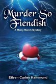 Murder So Fiendish: A Merry March Mystery