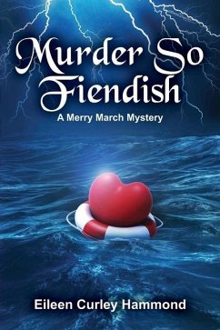 Murder So Fiendish: A Merry March Mystery - Curley Hammond, Eileen
