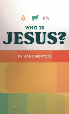 Who Is Jesus? - Mentzel, Jake
