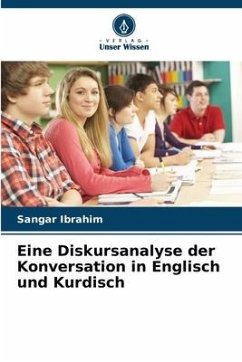 Eine Diskursanalyse der Konversation in Englisch und Kurdisch - Ibrahim, Sangar