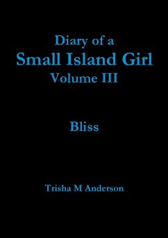 Diary of a Small Island Girl Vol III - M Anderson, Trisha