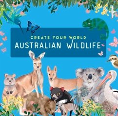 Australian Wildlife: Create Your World - New Holland Publishers