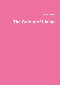 The Colour of Living - Heat, Anna