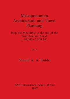 Mesopotamian Architecture and Town Planning, Part ii - Kubba, Shamil A. A.