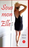 Sous mon Elle (eBook, ePUB)