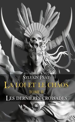 La loi et le chaos - Tome 2 (eBook, ePUB) - Prat, Sylvain