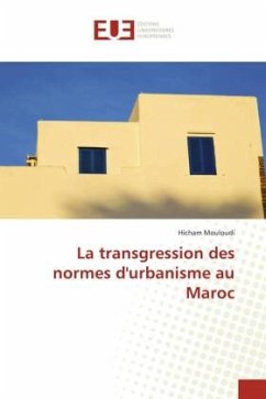 La transgression des normes d'urbanisme au Maroc - Mouloudi, Hicham