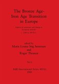The Bronze Age - Iron Age Transition in Europe, Part ii