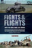 Fights & Flights with the Royal Naval Air Service