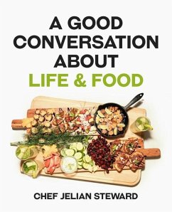 A Good Conversation About Life & Food - Steward, Jelian