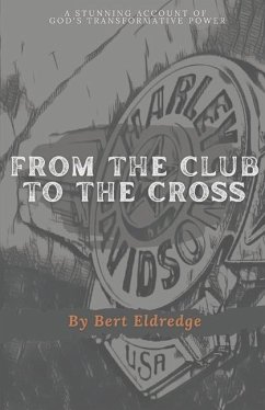 From the Club to the Cross - Eldredge, Bert