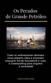 Os Pecados de Grande Petróleo