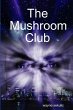 The Mushroom Club - Bild 1