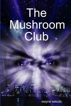 The Mushroom Club - Sekulic, Wayne