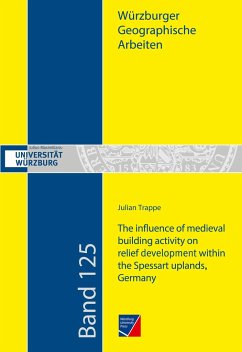 The influence of medieval building activity on relief development within the Spessart uplands, Germany - Trappe, Julian