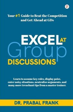 Excel at Group Discussions - Frank, Prabal