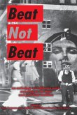 Beat Not Beat: An Anthology of California Poets Screwing on the Beat and Post-Beat Tradition