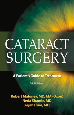 Cataract Surgery: A Patient's Guide to Treatment - Shamie, Neda; Maloney, Robert K.; Hura, Arjan