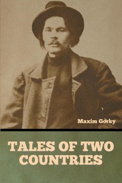 Tales of Two Countries - Gorky, Maxim