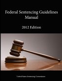 2012 Federal Sentencing Guidelines Manual