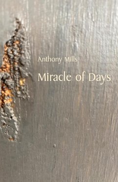 Miracle of Days - Mills, Anthony