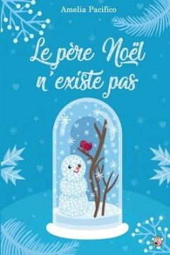 Le père Noël n'existe pas - Pacifico, Amelia